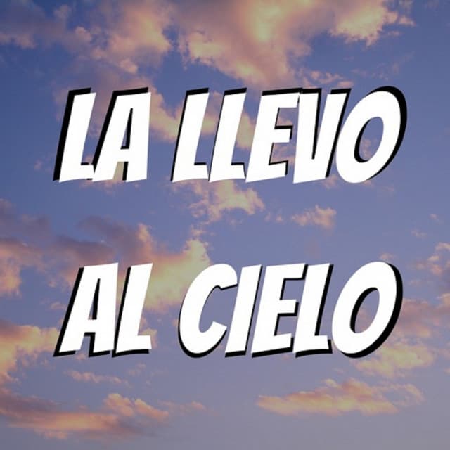 Canción La llevo al cielo