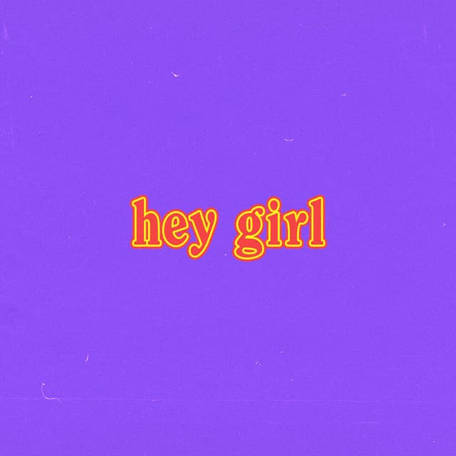 Canción hey girl