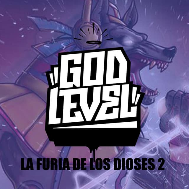 Canción God Level La Furia De Los Dioses 2 (feat. Mambo Rap, Apache, Bascur, Foyone, Chystemc, Hadrian, Nitro & Papo MC)