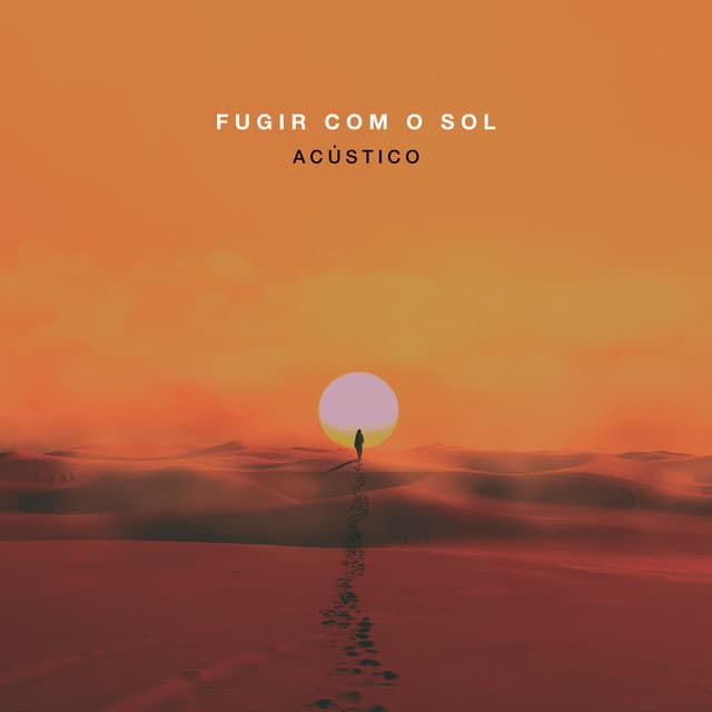 Canción Fugir Com o Sol - Acústico