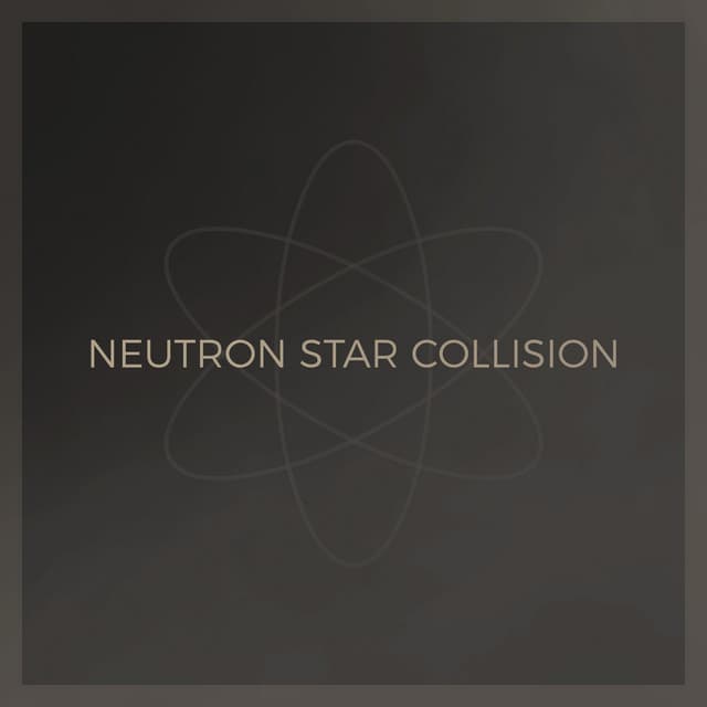 Canción Neutron Star Collision (Love Is Forever)