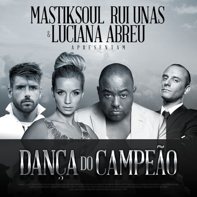 Canción Dança do Campeão (feat. Rui Unas & Luciana Abreu)