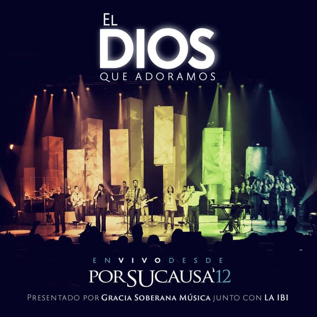 Canción El Dios que Adoramos - En Vivo