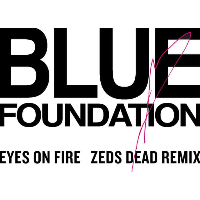 Canción Eyes on Fire - Zeds Dead Remix