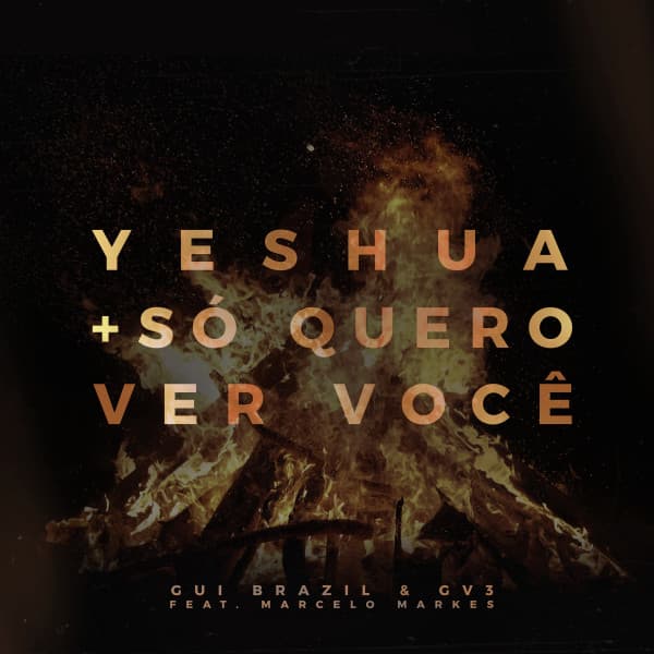 Music Yeshua + Só Quero Ver Você (feat. Marcelo Markes)