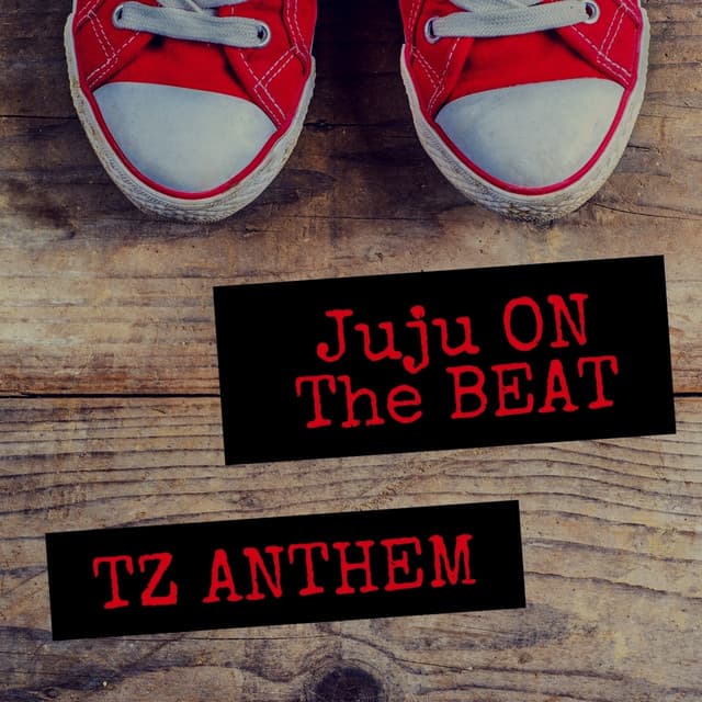 Canción JuJu On The Beat (TZ Anthem)