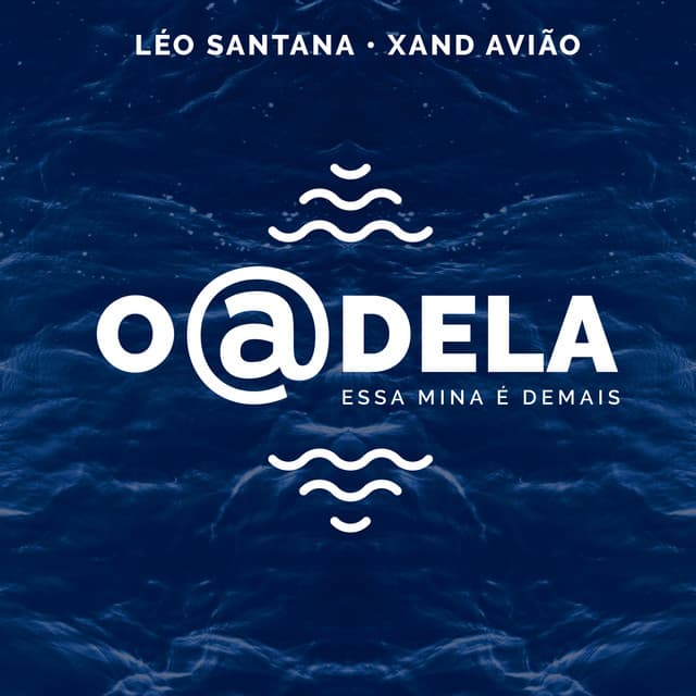 Music O @ Dela (Essa Mina É Demais) - Léo Santana Ao Vivo / 2020