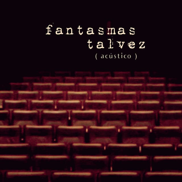 Canción Fantasmas Talvez - Acústico