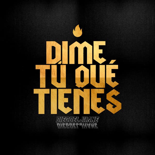 Canción Dime Tú Qué Tienes