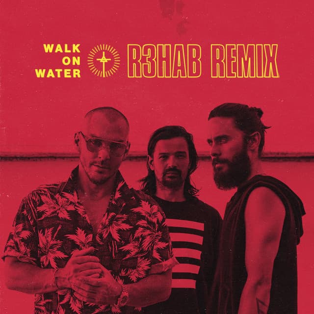 Canción Walk On Water - R3hab Remix