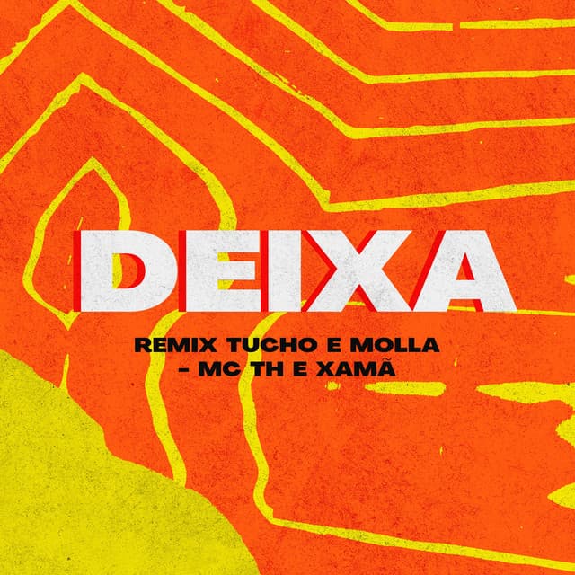 Music Deixa - Tucho e Molla Remix