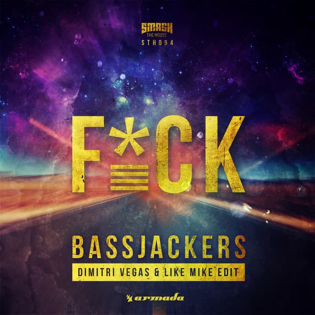 Canción F*CK - Dimitri Vegas & Like Mike Edit