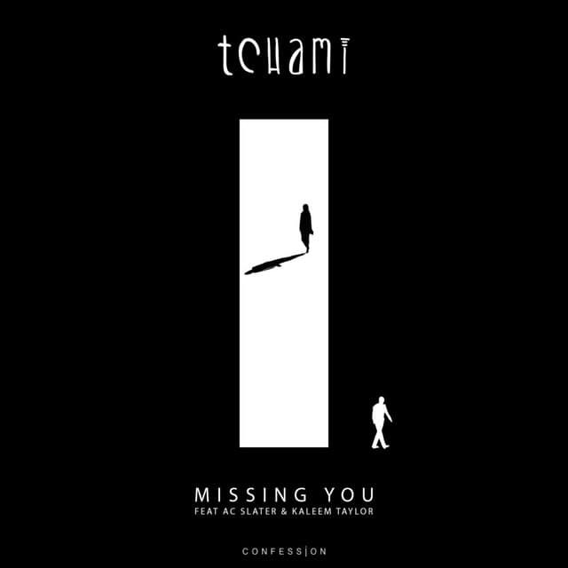 Canción Missing You (feat. AC Slater & Kaleem Taylor)