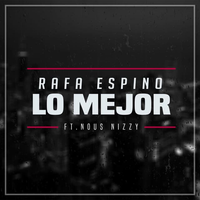 Music Lo Mejor - feat. Nous Nizzy