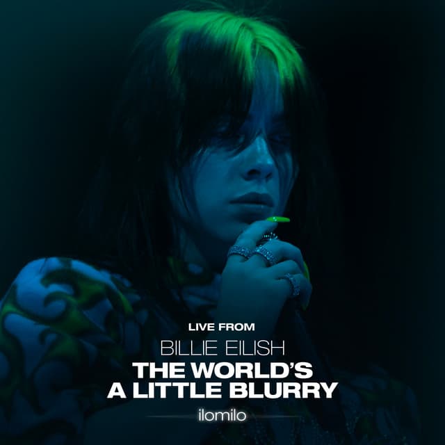 Canción ilomilo - Live From The Film - Billie Eilish: The World’s A Little Blurry