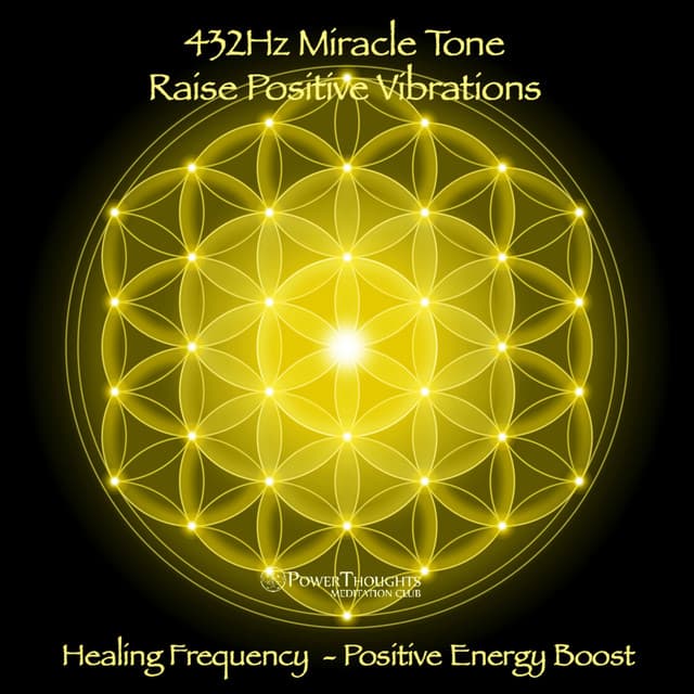 Canción 432Hz Miracle Tone: Raise Positive Vibrations - Healing Frequency (Positive Energy Boost)