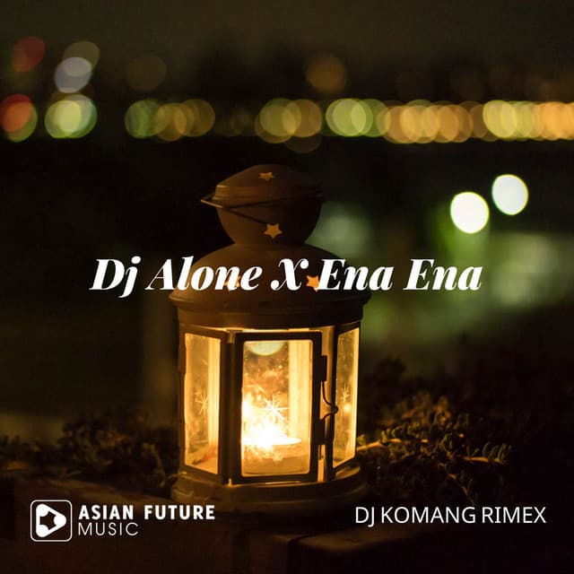 Music Dj Alone X Ena Ena