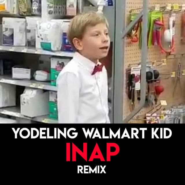 Canción Yodeling Walmart Kid (Remix)