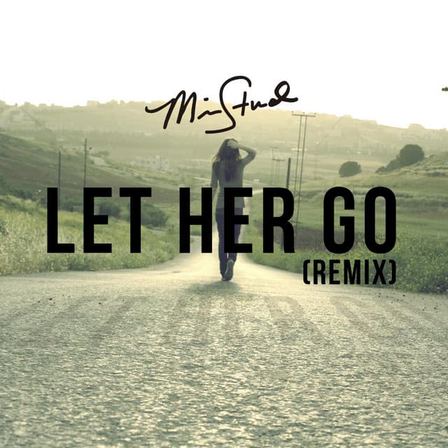 Music Let Her Go (Remix)