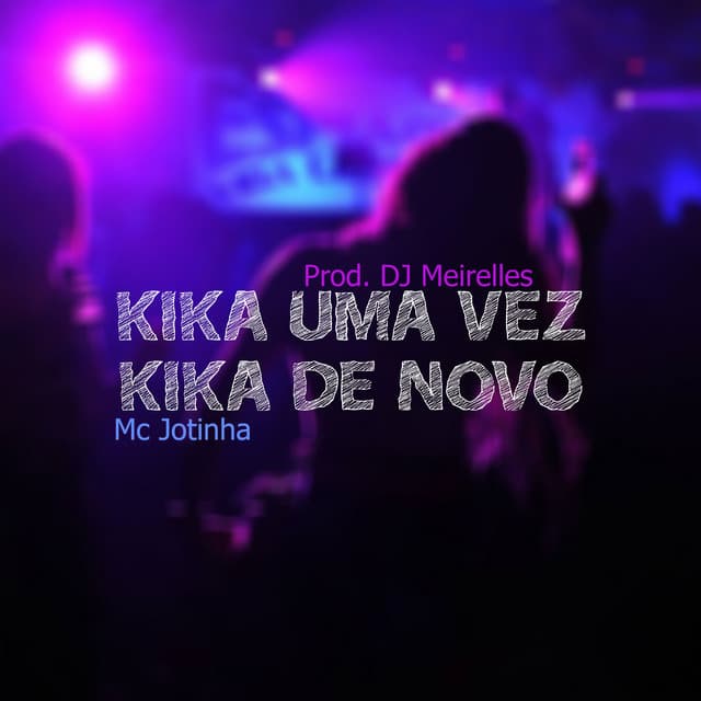 Canción Kika uma Vez, Kika de Novo