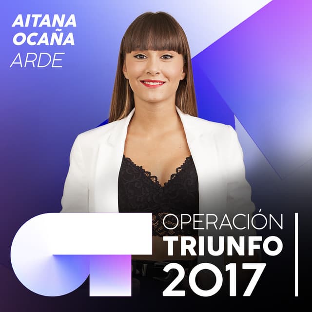 Canción Arde - Operación Triunfo 2017