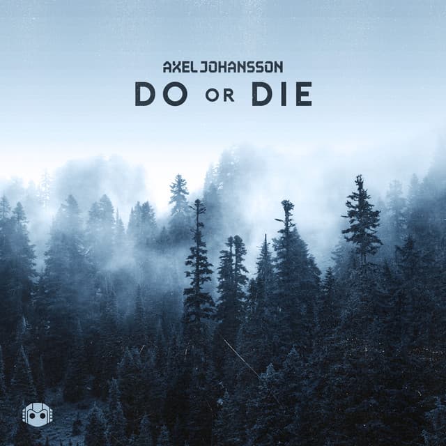 Canción Do Or Die (feat. Tina Stachowiak)