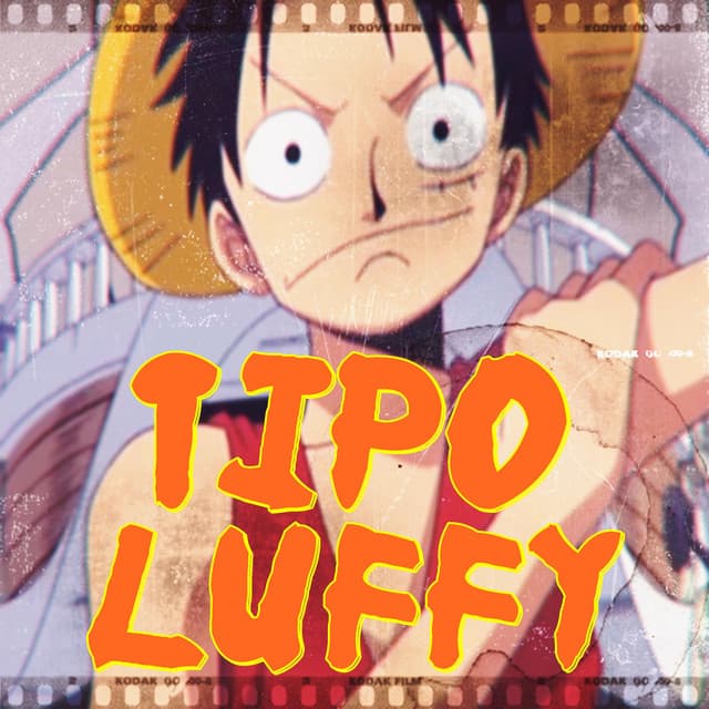 Canción Tipo Luffy