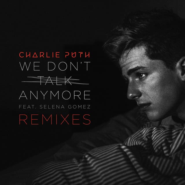 Canción We Don't Talk Anymore (feat. Selena Gomez) - Lash Remix