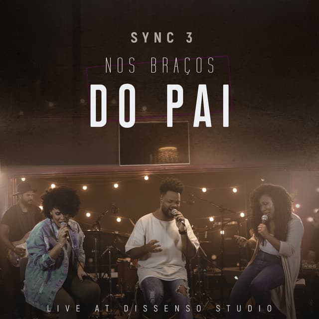 Canción Nos Braços do Pai: Live At Dissenso Studio