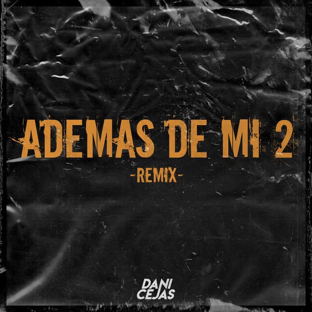 Music Ademas De Mi 2 - Remix