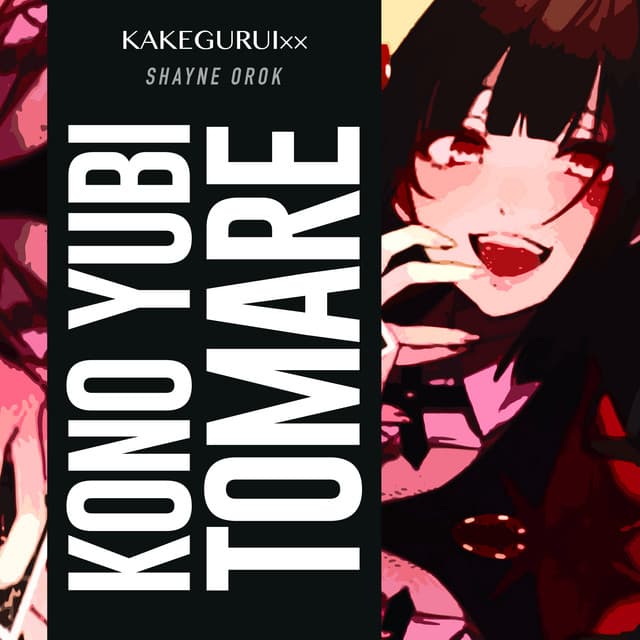 Canción Kono Yubi Tomare - From "Kakegurui Season 2"