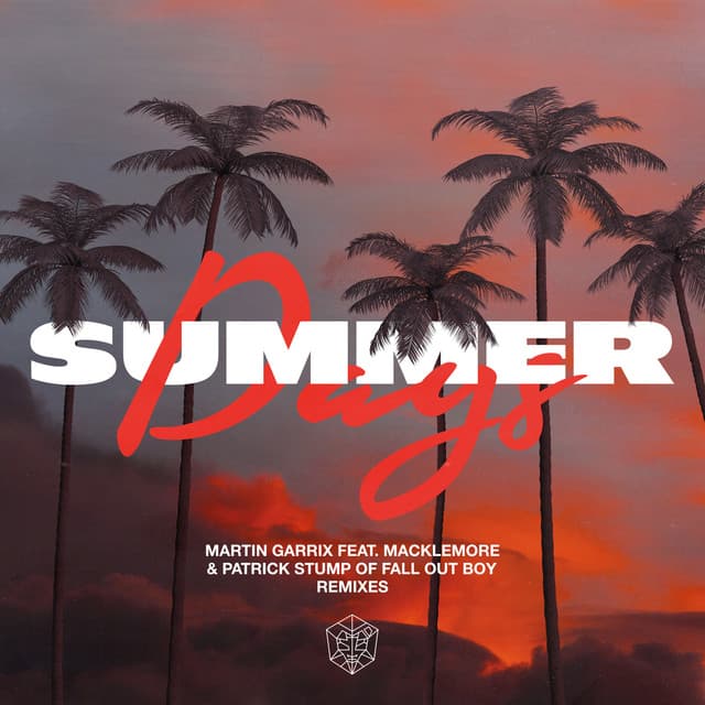 Music Summer Days (feat. Macklemore & Patrick Stump of Fall Out Boy) - Tiësto Remix