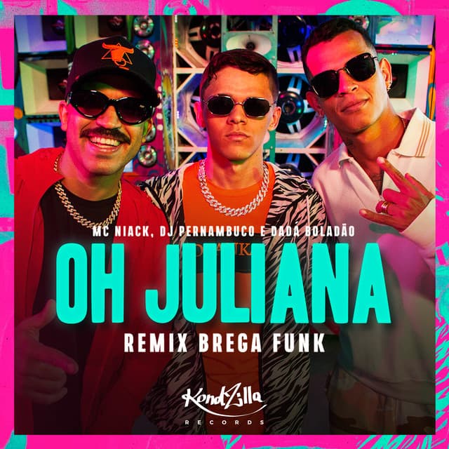 Canción Oh Juliana - Remix Brega Funk