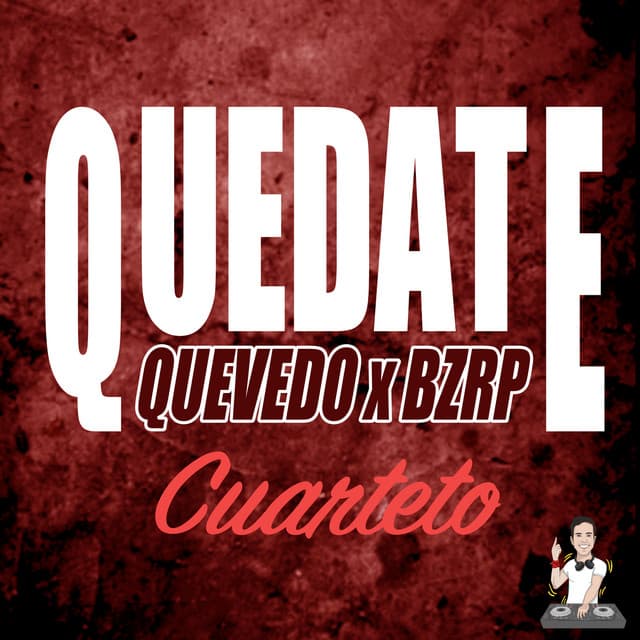 Music Quedate, Quevedo x Bzrp (Cuarteto) - Remix