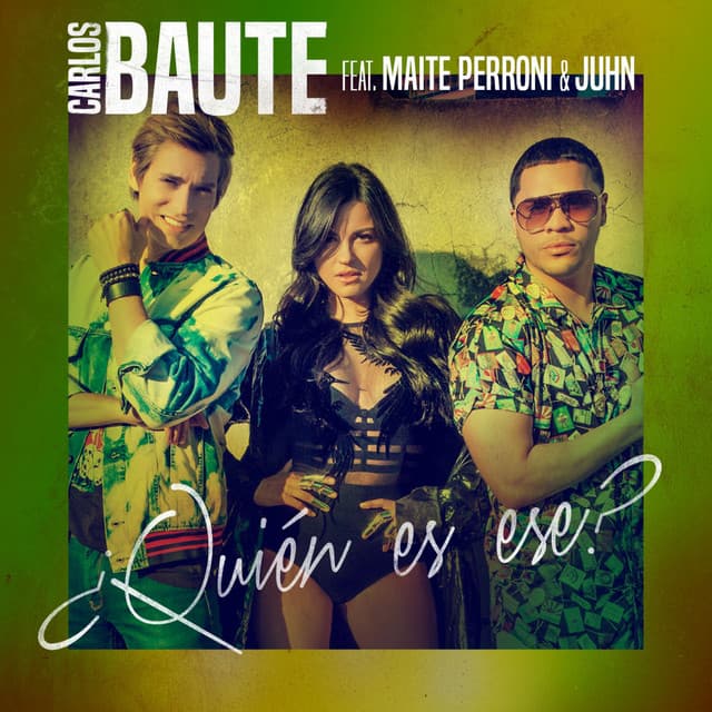 Music ¿Quién es ese? (feat. Maite Perroni & Juhn)