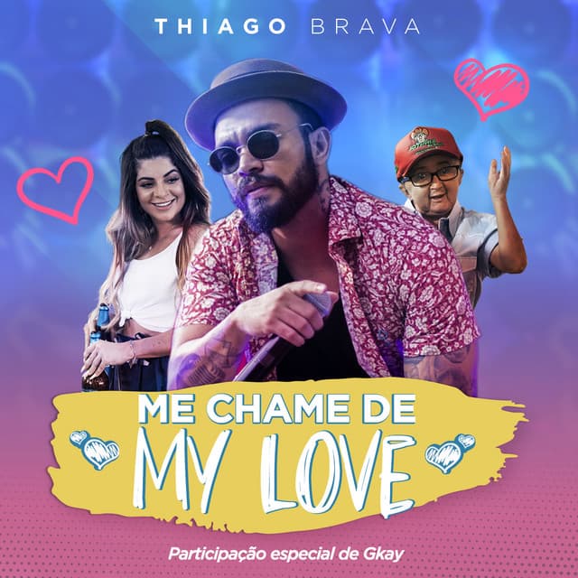 Music Me chame de My Love (Participação especial de GKAY)