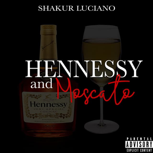 Music Hennessy and Moscato