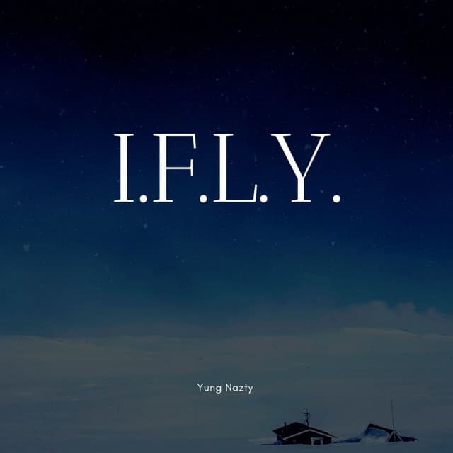 Canción I.F.L.Y.