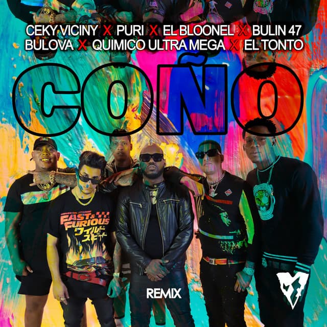 Canción Coño (with Puri, Bulin 47, El Bloonel, Bulova, Quimico Ultra Mega & El Tonto) - Remix