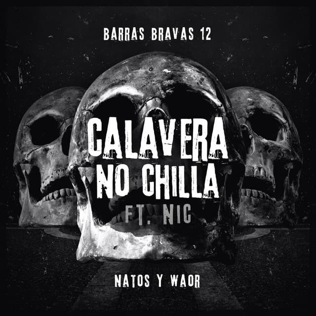 Canción Calavera no chilla