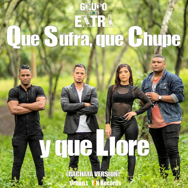 Canción Que Sufra, Que Chupe y Que Llore - Bachata Version