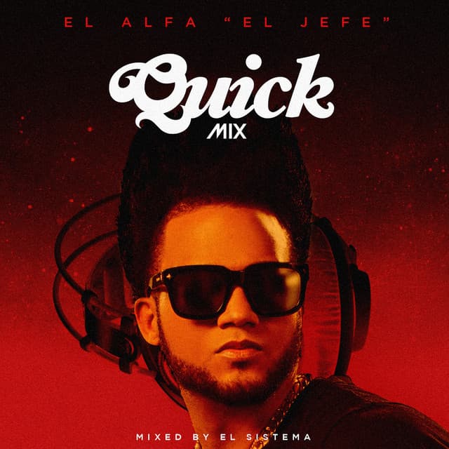 Canción Quickmix: El Alfa