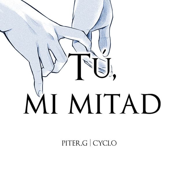 Canción Tú, Mi Mitad (feat. Cyclo)