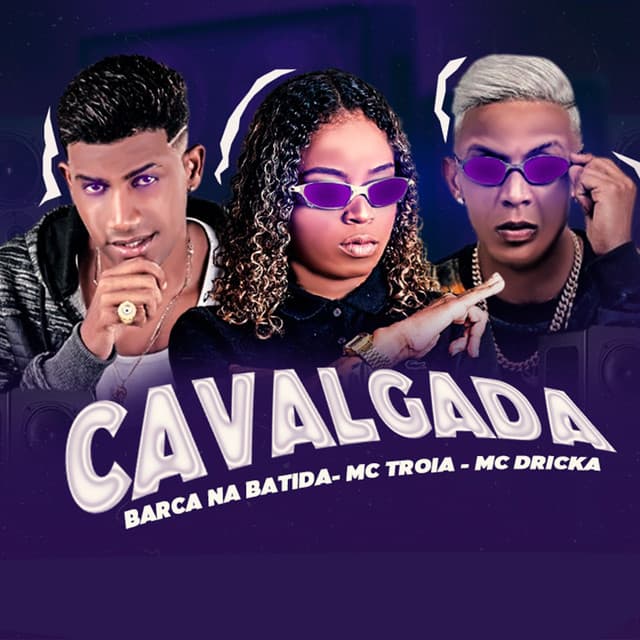 Canción Cavalgada (feat. Mc Dricka) - Brega Funk