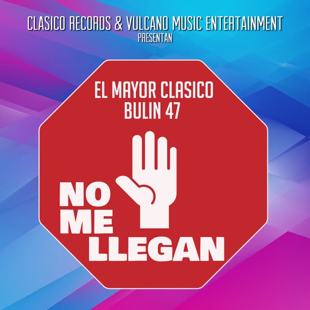 Canción No Me Llegan (with Bulin 47)