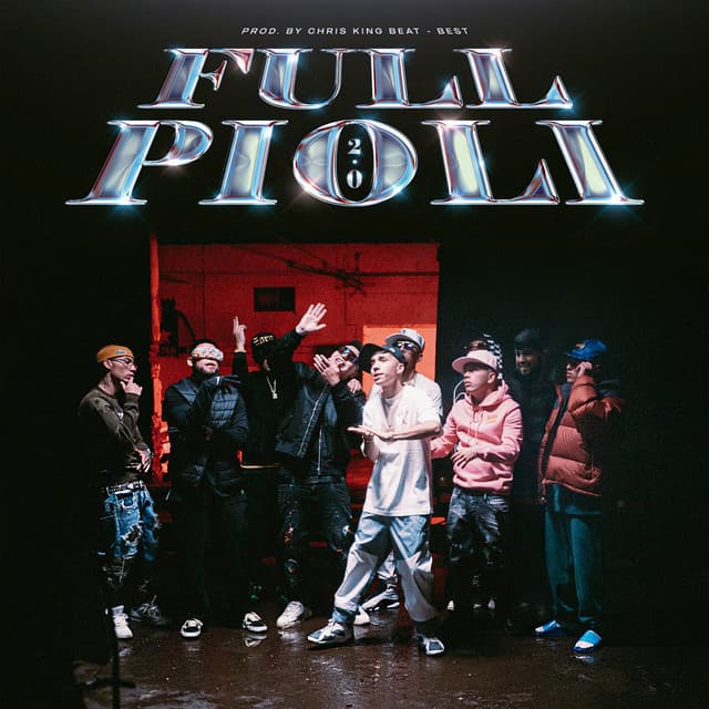 Music FULL PIOLI 2.O (feat. Julianno Sosa, El Jordan 23, King Savagge, Polima West Coast, Drago200, Jairo Vera, Galee Galee, Best)