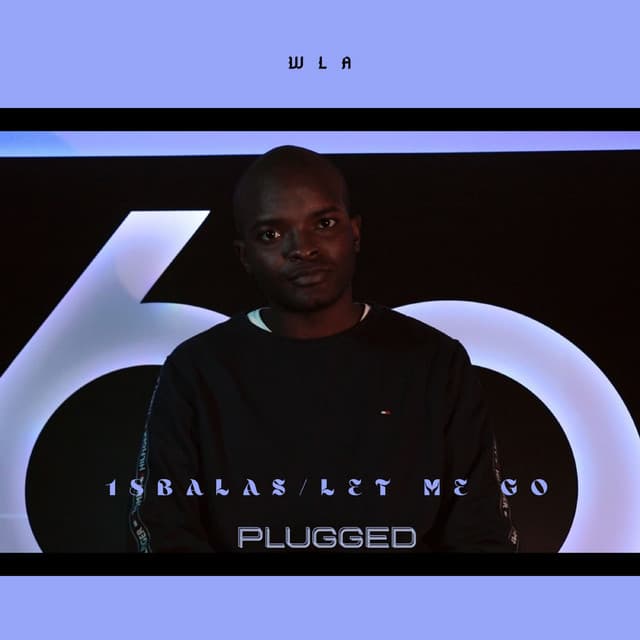 Music 18 Balas / Let Me Go - Plugged