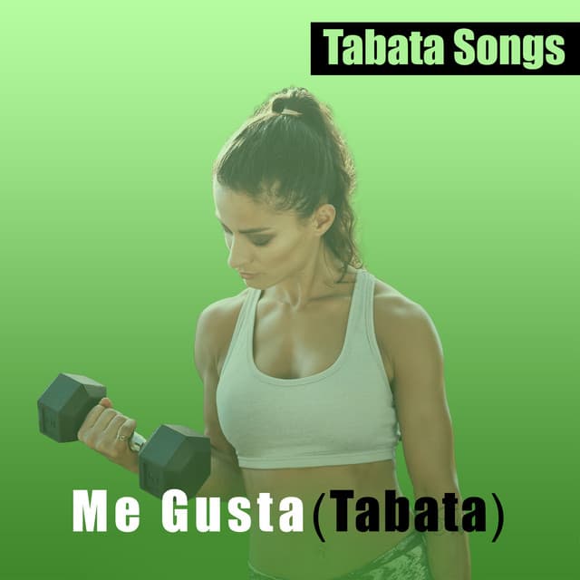 Canción Me Gusta (Tabata)