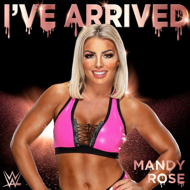 Music WWE: I've Arrived (Mandy Rose)