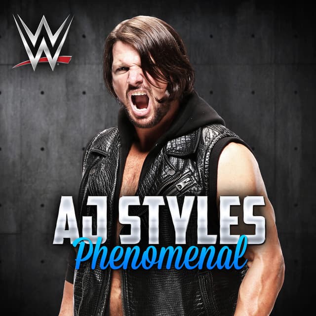 Canción WWE: Phenomenal (AJ Styles)